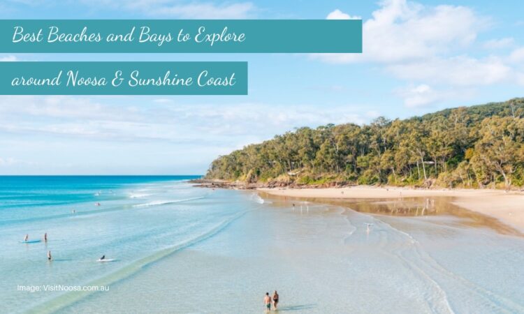 Best beaches and bays to explore around noosa